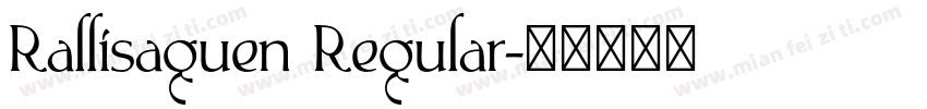 Rallisaguen Regular字体转换